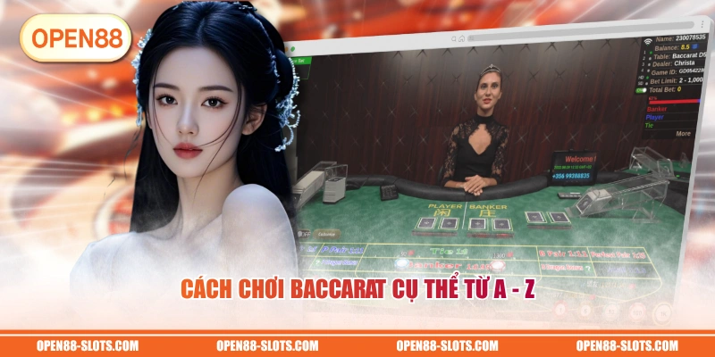 Cách chơi Baccarat cụ thể từ A - Z