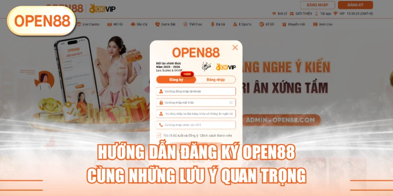 Hướng Dẫn Đăng Ký OPEN88 Cùng Những Lưu Ý Quan Trọng